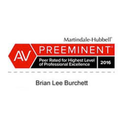 Martindale-Hubbell | AV Preeminent | Peer Rated for Highest Level of Professional Excellence | 2016 | Brian Lee Burchett